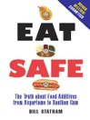 Eat Safe (eBook): The Truth about Additives from Aspartame to Xanthan Gum